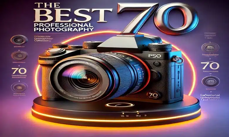 أفضل 70 كاميرا تصوير احترافية